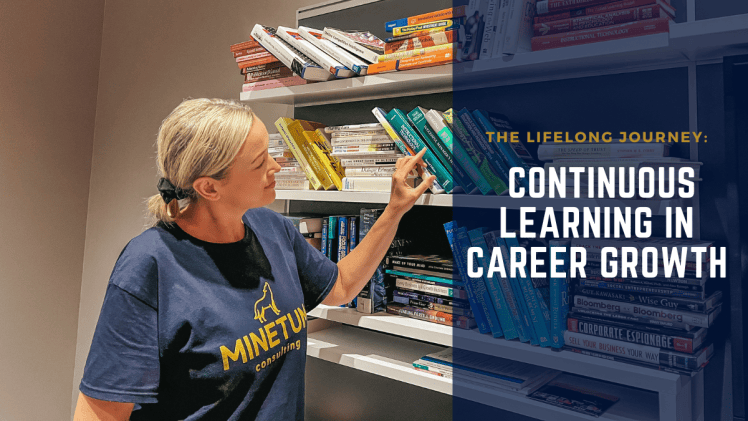 The Lifelong Journey: Continuous Learning in Career Growth – Minetum ...